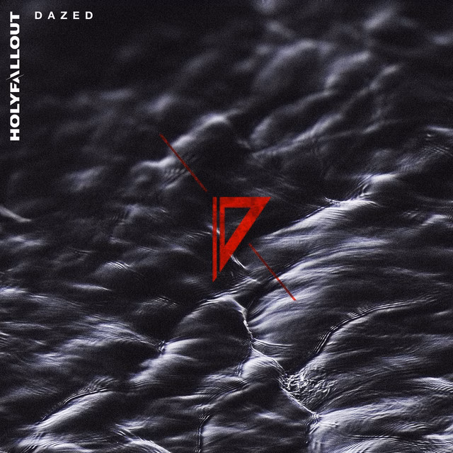 Holy Fallout – Dazed