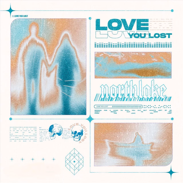 Northlake – Love You Lost