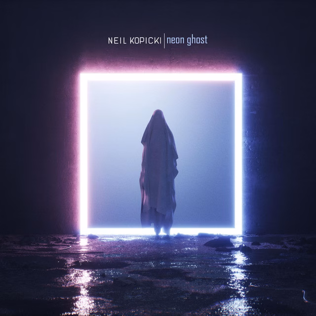 Neil Kopicki – Neon Ghost