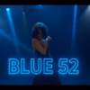 Don’t Mind Gravity – Blue 52