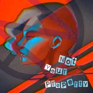 Heir to Nothing – Not Your Property