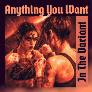 In The Variant – Anything You Want