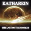 Katharein – The Last of the Worlds