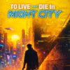 MDNGHTMASS – To Live and Die in Night City
