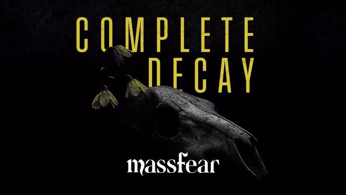 Massfear – Complete Decay