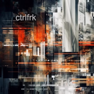 ctrlfrk – Vicious Cycle