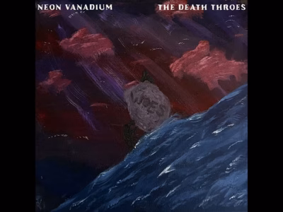 Neon vanadium – The Death Throes
