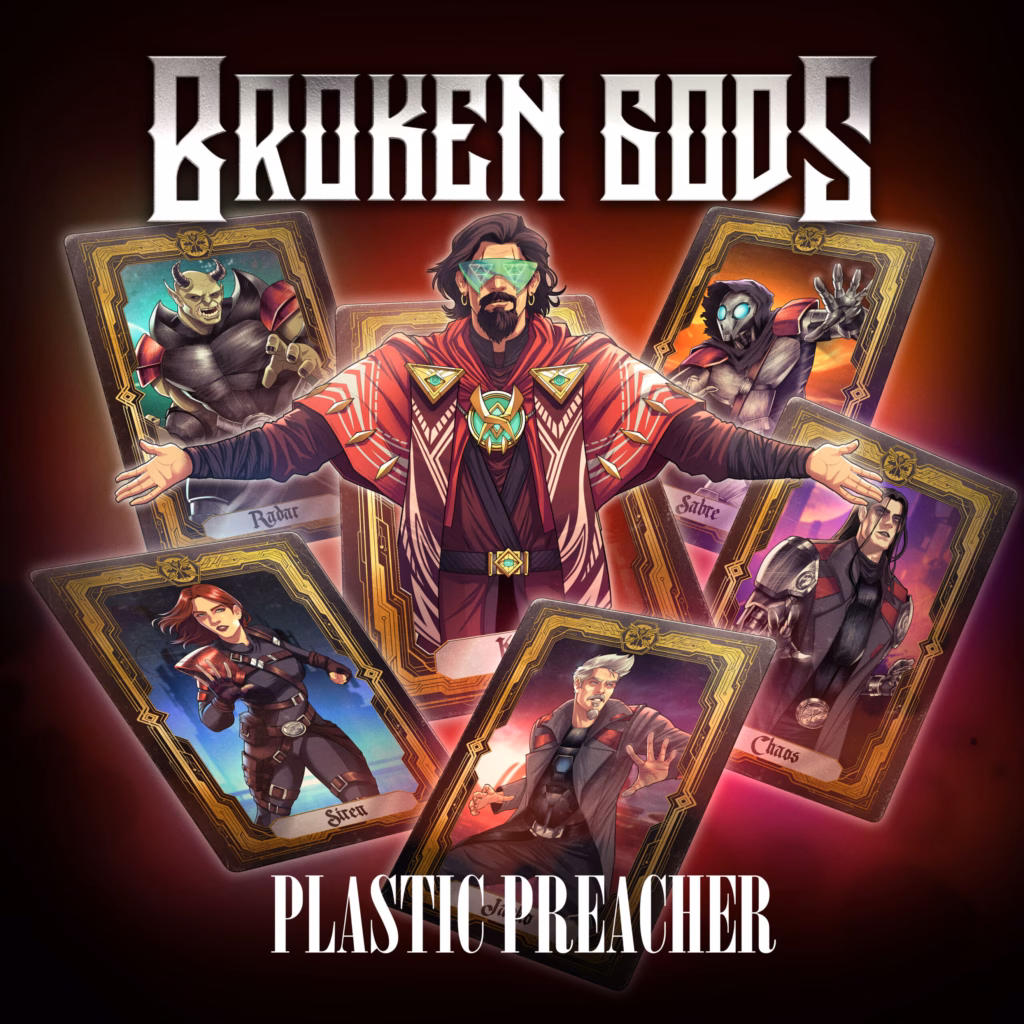 Broken Gods – Plastic Preacher