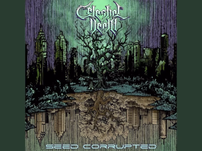 Celestial Death – Seed Corrupted