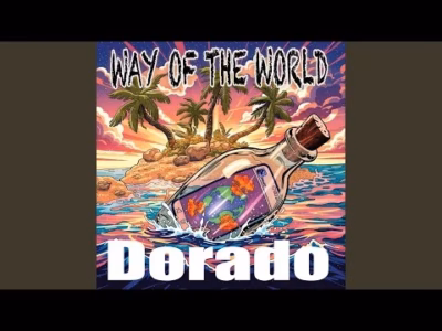 Dorado – All the way the world
