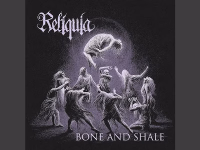 Reliquia – Bone and Shale
