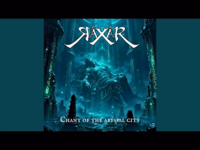 Raxar – Chant of the Abyssal City