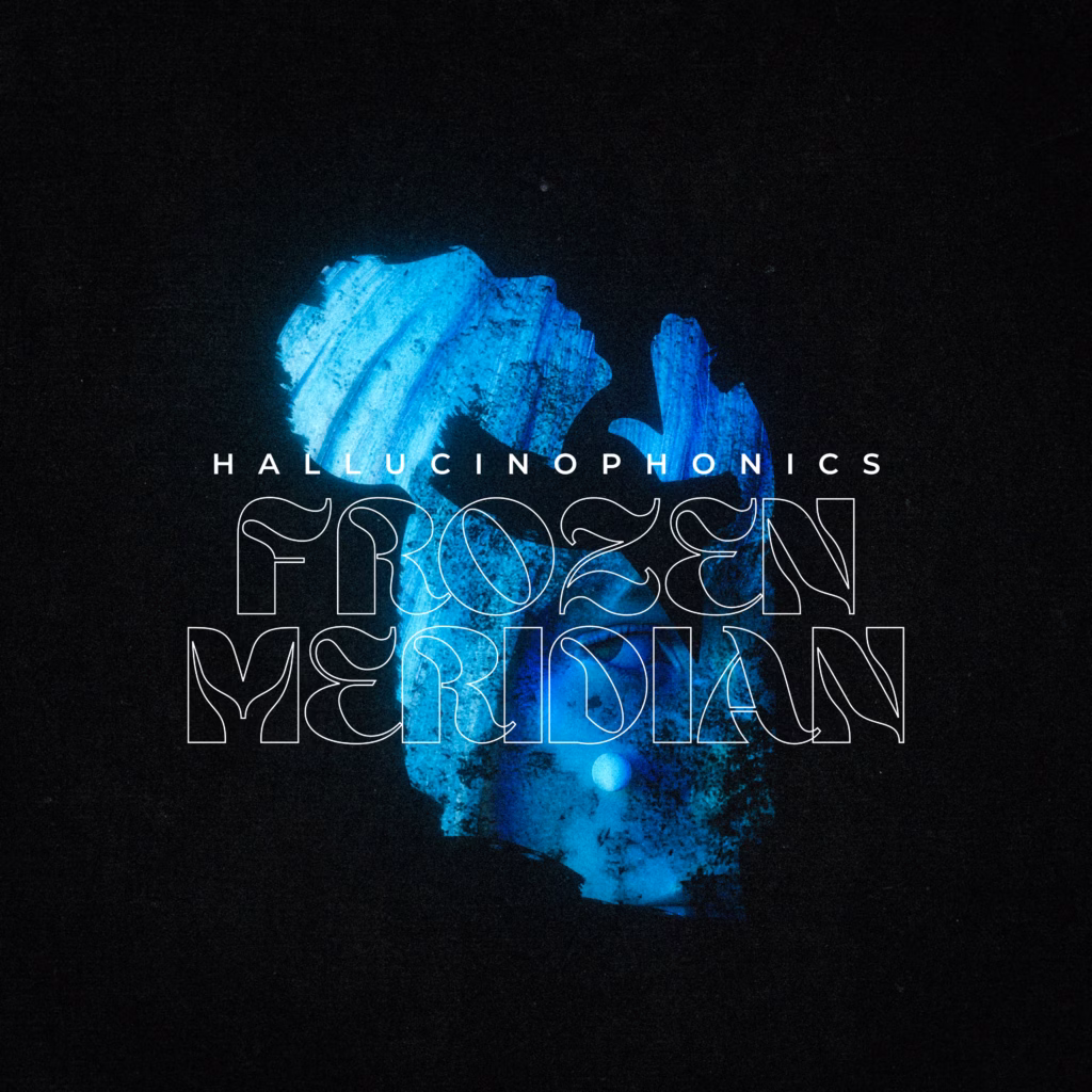 Hallucinophonics – Frozen Meridian