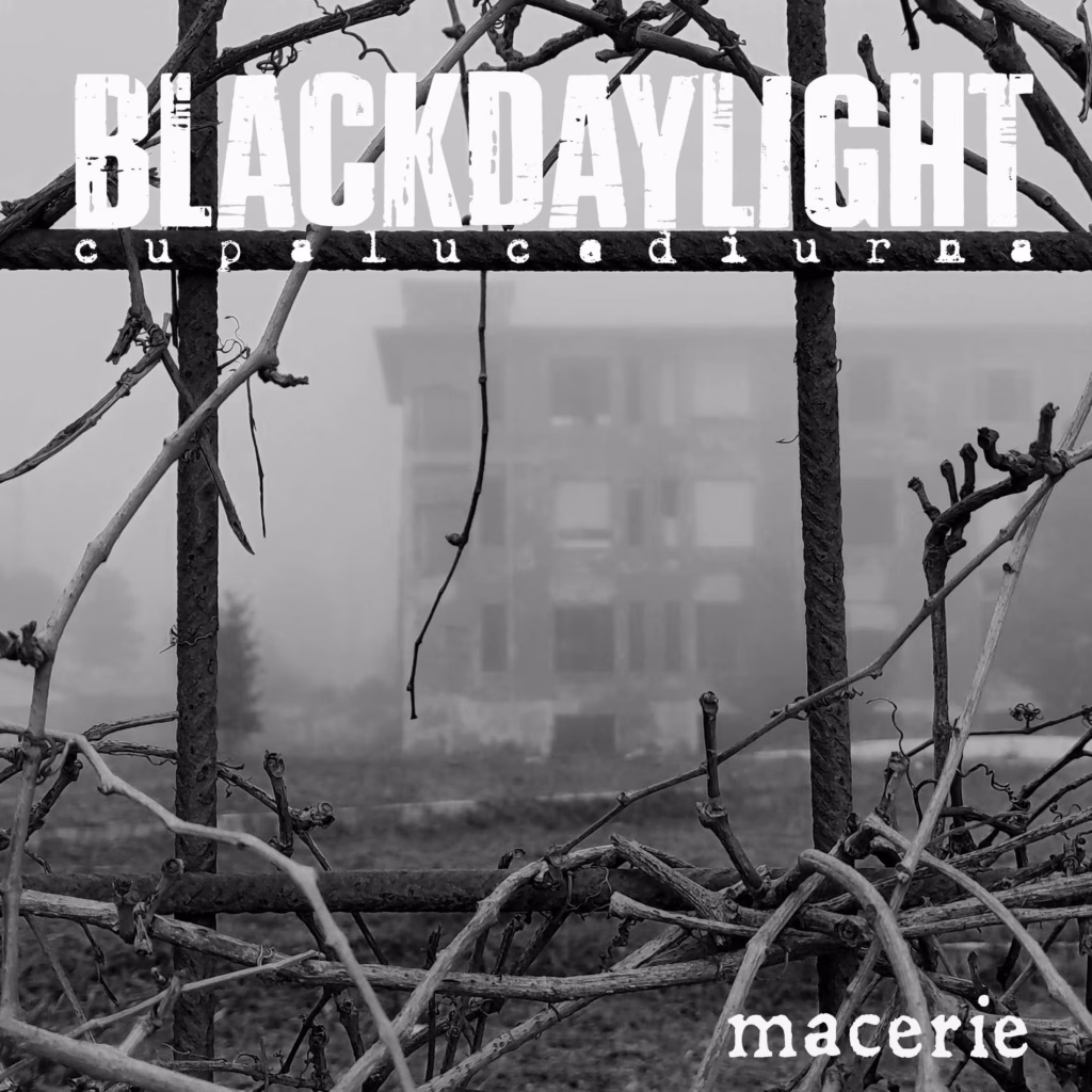Blackdaylight – Macerie