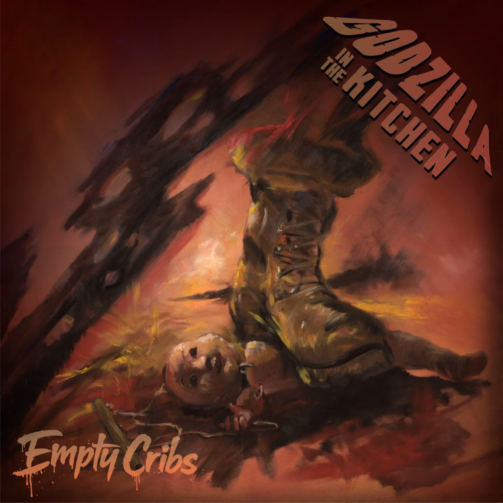 Godzilla In The Kitchen – Empty Cribs