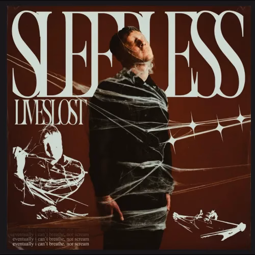 Lives Lost – SLEEPLESS