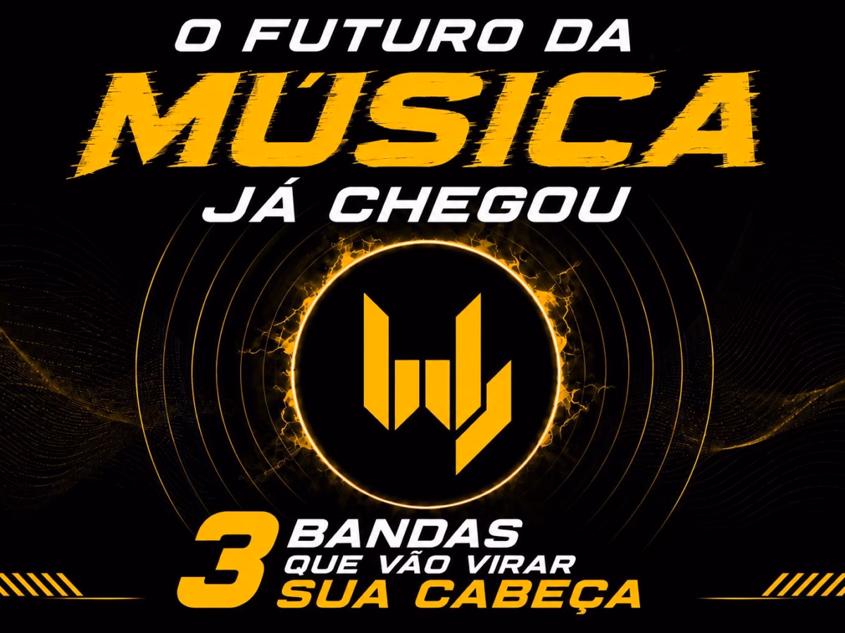 O futuro da música já chegou, conheça 3 bandas que vão virar sua cabeça