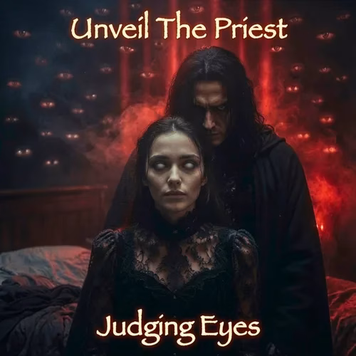 Unveil The Priest – Judging Eyes