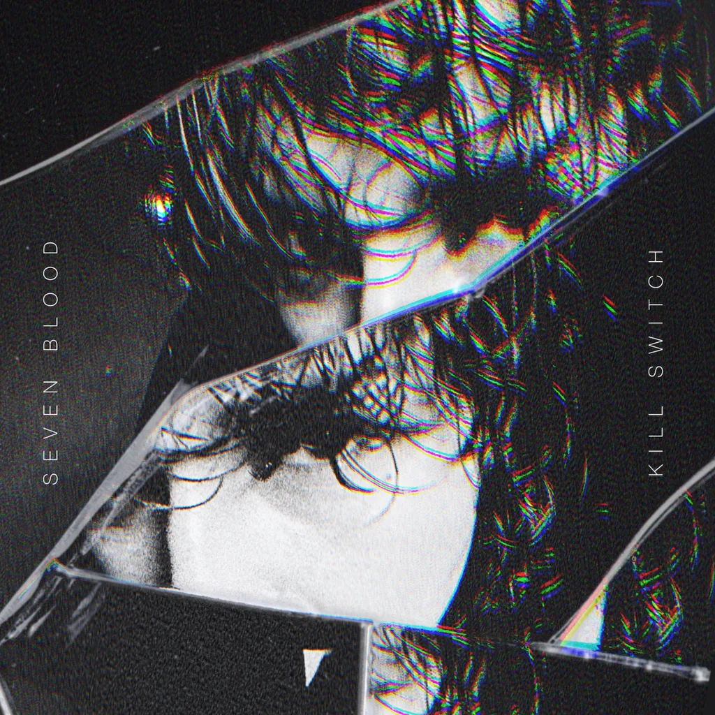 Seven Blood – Kill Switch